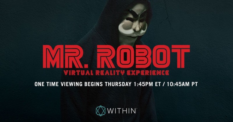 ‘Mr. Robot’ Is Simulcasting a Virtual Reality Short Film—Then It’s Gone, so Don’t Miss it!